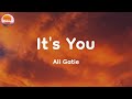 Ali Gatie - It&#39;s You (Lyrics)