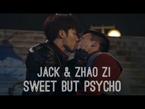 Jack & Zhao Zi | Sweet but Psycho