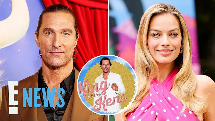 Is Matthew McConaughey Starring in 'Barbie' Sequel? Margot Robbie Says... | E! News