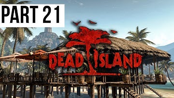 Dead Island Gameplay Walkthrough Part 21-Mixed Blessings