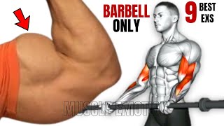 9  BEST BICEPS WORKOUT AT GYM  WITH BARBELL ONLY TO GET BIGGER ARMS FAST