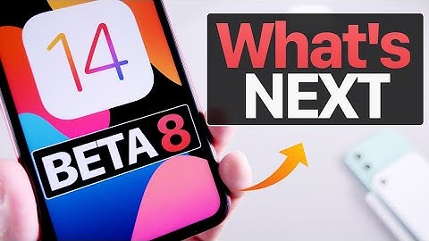 iOS 14 beta 8 Expected Release & iOS 14 weekly Follow-Up