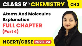 Class 9 Chemistry Chapter 3 | Atoms And Molecules Full Chapter Explanation (Part 4)