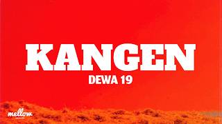 Dewa 19 - Kangen (Lyrics)