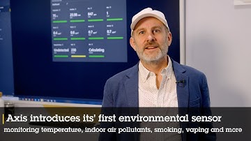 Axis introduces environmental sensor monitoring temperature, indoor air pollutants, smoking, vaping