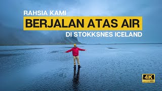 Rahsia kami berjalan atas air di Stokksnes | Travelog Iceland Ep 9