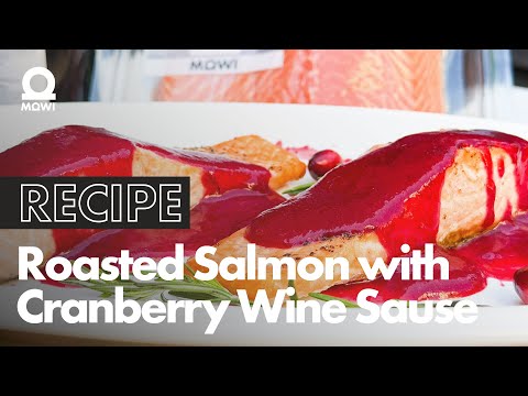 How to Make Delicious MOWI Cranberry Wine Salmon!