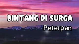 Peterpan - Bintang Disurga (lirik)