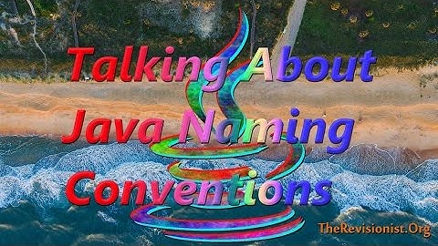 7. Naming Conventions in Java