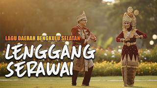 LENGGANG SERAWAI - REGIONAL SONG OF SOUTH BENGKULU - ENERGI7 MEDIA