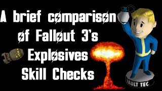 Celebrity A Brief Comparison of Fallout 3's Explosives Skill Checks Profile