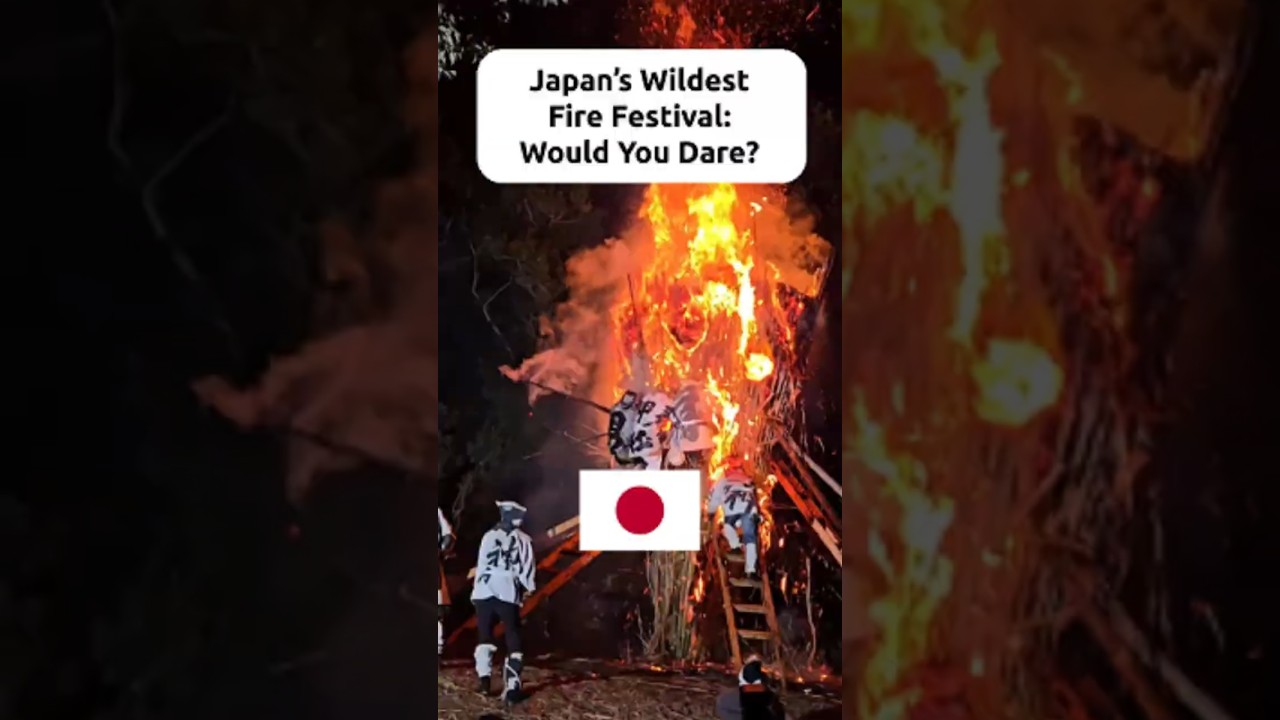 Japan’s Wildest Fire Festival: Would You Dare? 