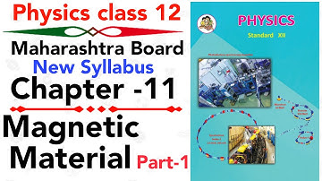 part-1 ch-11 Magnetic material class 12 science maharashtra board new syllabus | magnetization