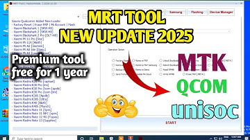 MRT Tool v6.1.0 latest version 2025 | qualcomm unlock, bypass frp & Xiaomi mi account fix