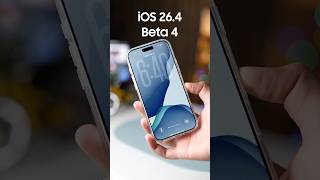 iOS 26.4 Beta 4 Is Here