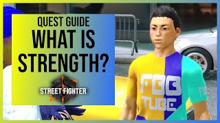 Street Fighter 6: What It Means to Be Strong (Chapter 15-2) | What is strength? | Quest Guide
