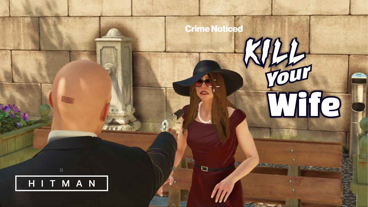 Kill Your Wife With Silent Assassin || Hitman (2016) #3 - YouTube