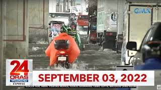 24 Oras Weekend Express: September 3, 2022 [HD]