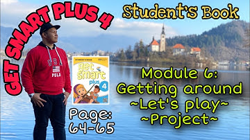 Bahasa Inggeris Tahun 4~Get Smart Plus 4: MODULE 6~ GETTING AROUND: Project world |Page: 64-65|