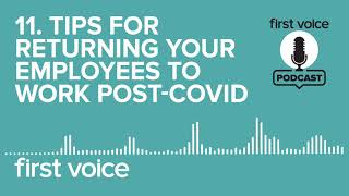 First Voice Podcast | EP11 | Tips for returning your employees to work post-Covid