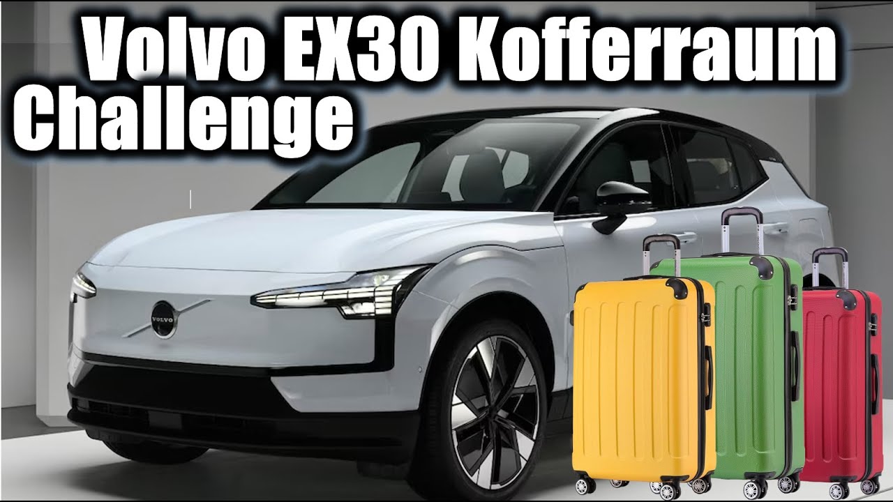 Volvo EX30 Kofferraum und Koffer-Challenge