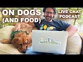 The (bad) way people and dogs eat (PODCAST, E56)