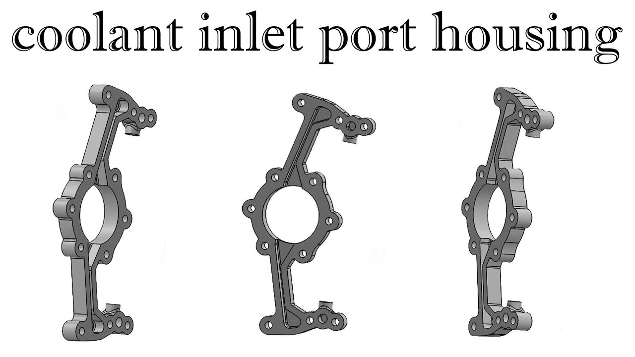 SolidWorks CAD Timelapse – Coolant Inlet Port Housing Design - YouTube