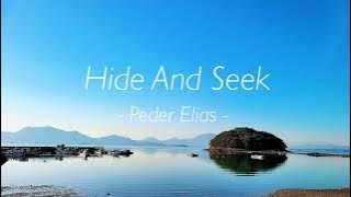 Peder Elias - Hide And Seek [가사/해석]