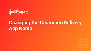Changing Customer and Delivery App name on Foodomaa screenshot 4