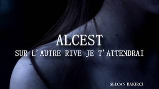 Alcest - Sur L&#39;Autre Rive Je T&#39;Attendrai (Türkçe Çeviri)