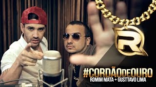 Video thumbnail of "Romim Mata + Gusttavo Lima - Cordão de Ouro"