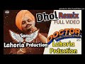 Doctor  dhol remix  sidhu moose wala ft dj sonu lahoria production latest punjabi songs 2020