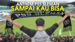 ANTHEM SAMPAI KAU BISA (INSTRUMEN LIRIK) SPESIAL BRIGATA CURVA SUD