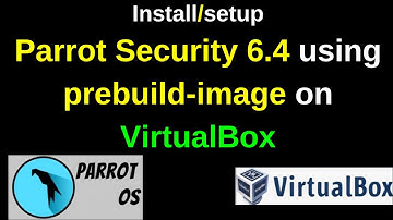 Install Parrot Security OS 6.4 in 5 MINUTES! (No Hassle Pre-Built VM Setup for VirtualBox)