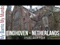 Eindhoven - Short Tour During Lockdown 2020 - Travel Guide 4K UHD - Netherlands