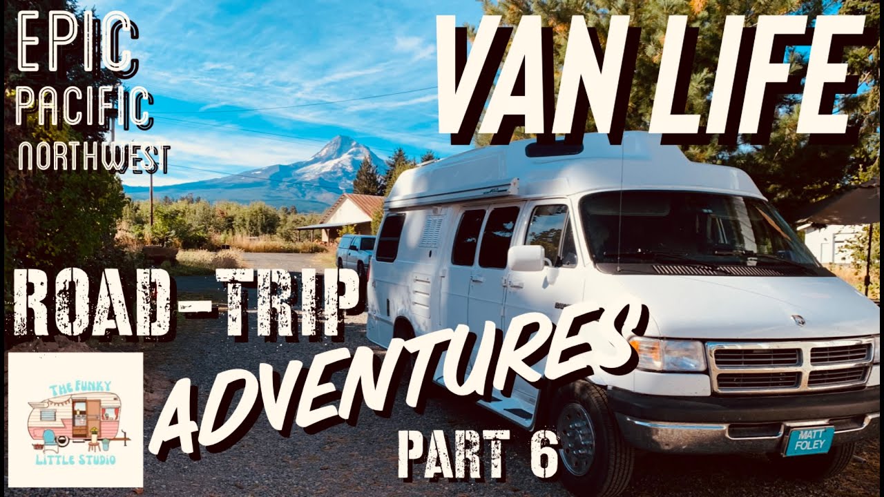 The ULTIMATE Epic Van Life ROAD-TRIP VANLIFE PT. 6 - YouTube