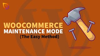 How to Put WooCommerce in Maintenance Mode