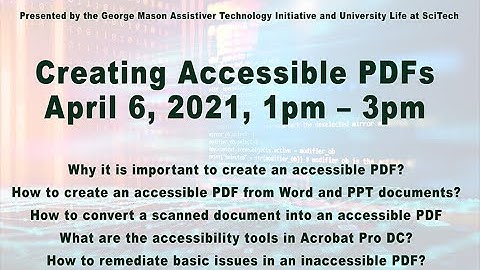 Creating Accessible PDFs April 6, 2021
