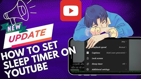 How To Set Sleep Timer On YouTube Videos