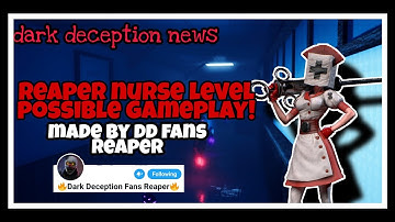 Dark deception reaper nurse possible gameplay made by dd fans reaper!