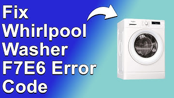 How To Fix The Whirlpool Washer F7E6 Error Code - Meaning, Causes & Solutions(Quick And Easy Method)