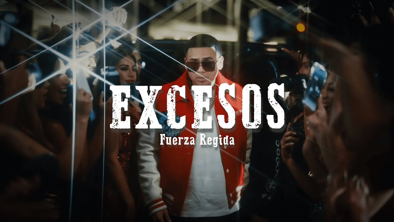 Fuerza Regida - EXCESOS (Letra/Lyrics)