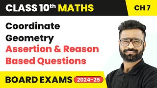 Coordinate Geometry - Assertion and Reason-Based Questions | Class 10 Maths Chapter 7 | CBSE 2025-26