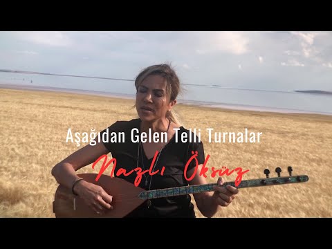 NAZLI ÖKSÜZ - Aşağıdan Gelen Telli Turnalar (Kırtıl Semahı)