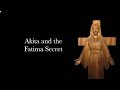 Akita and the fatima secret revised
