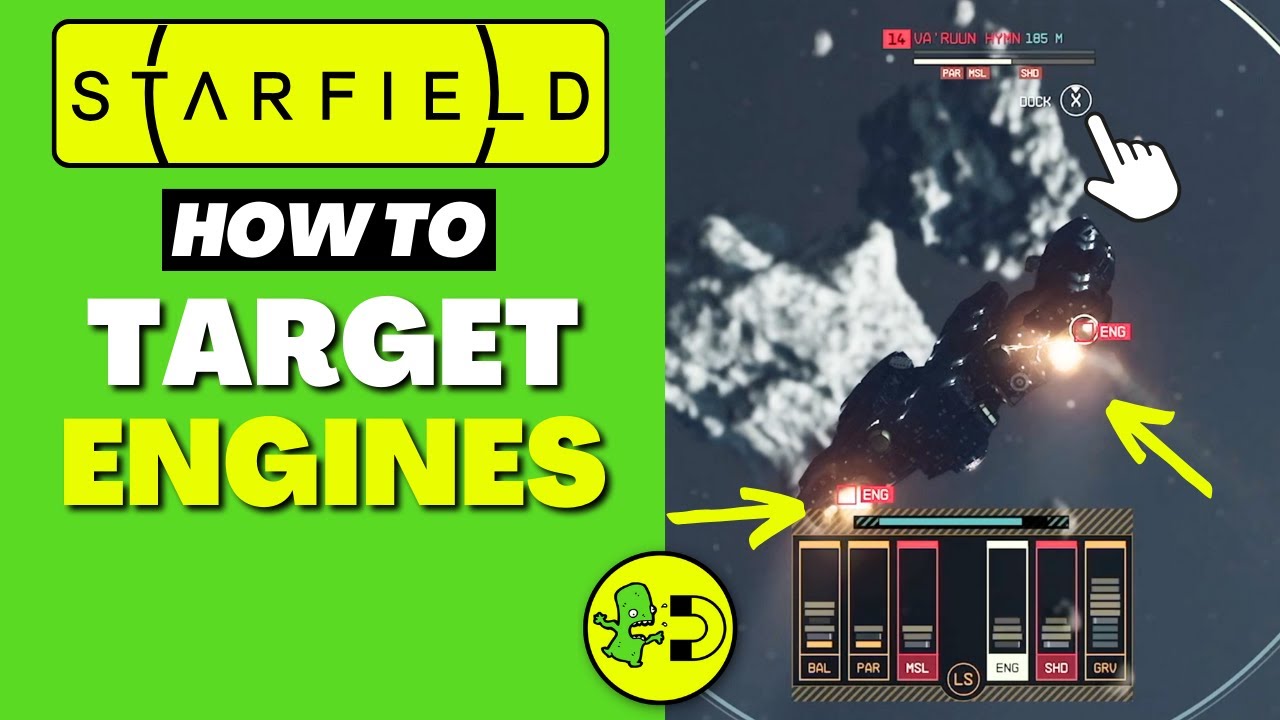 How to target engines in Starfield