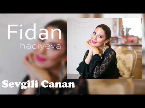 Fidan Hacıyeva — Sevgili Canan