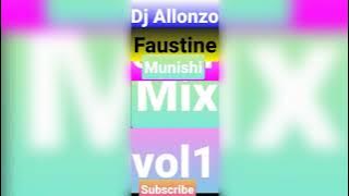 Dj Allonzo best of Faustine Munishi mix