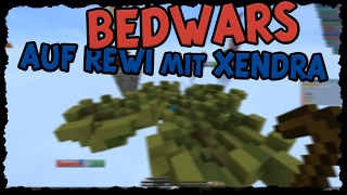 Mal wieder mit XENDRA ☆ Lets Hack - Bedwars auf REWI