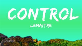 Lemaitre - Control (Lyrics) feat. Jerry Folk  | Best Vibing Music